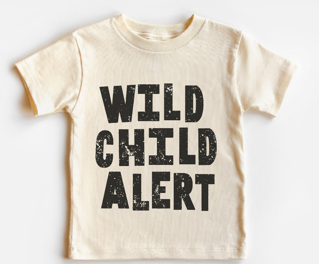 Wild child alert shirt ^