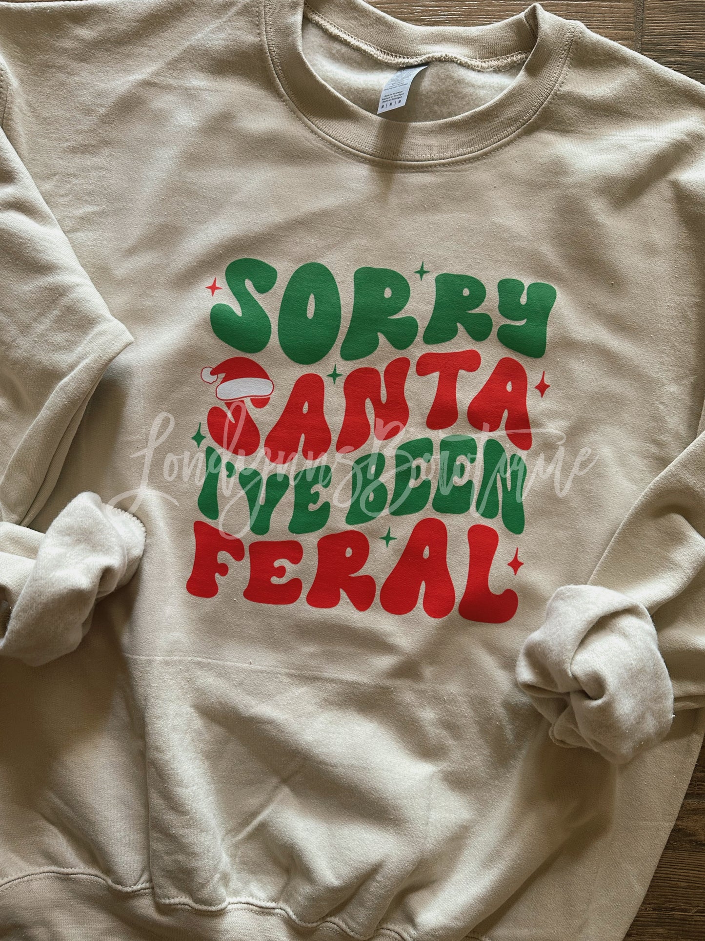 Sorry Santa I’ve been  feral
