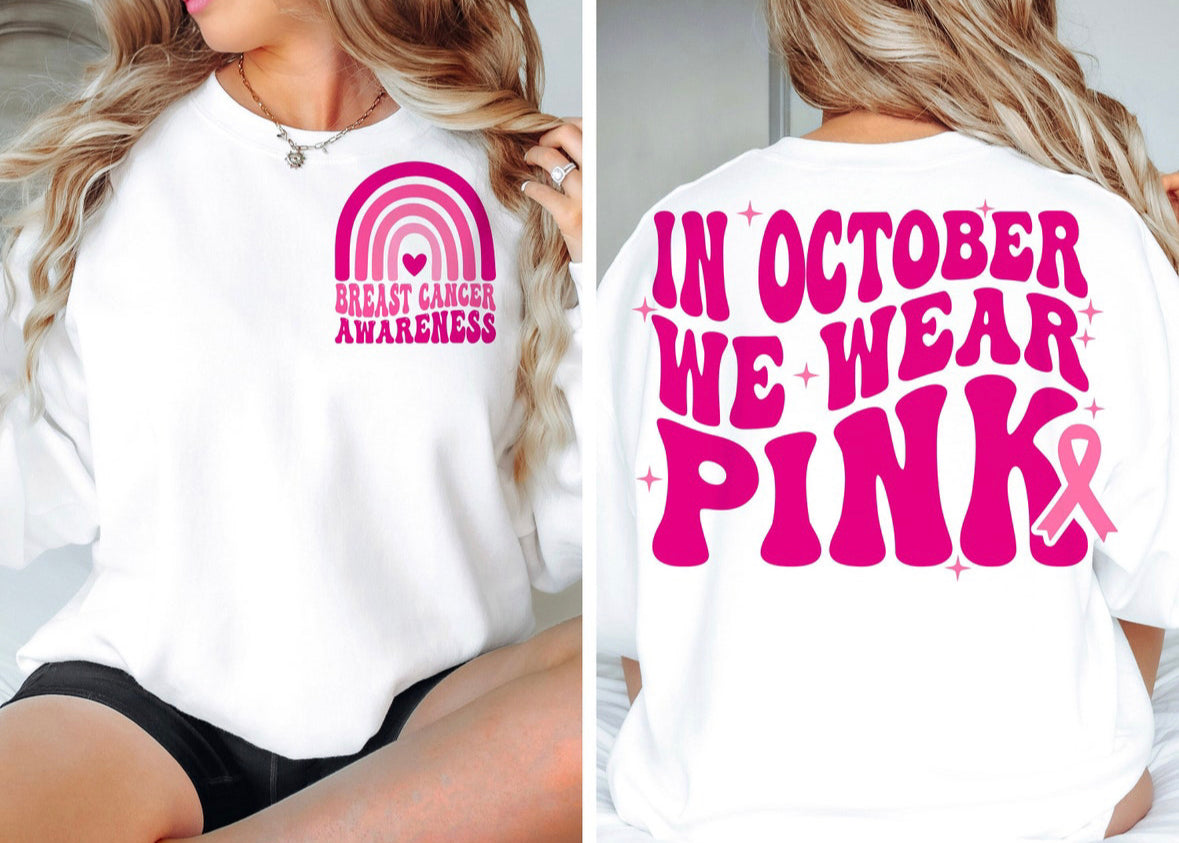 In October we wear pink awareness shirt