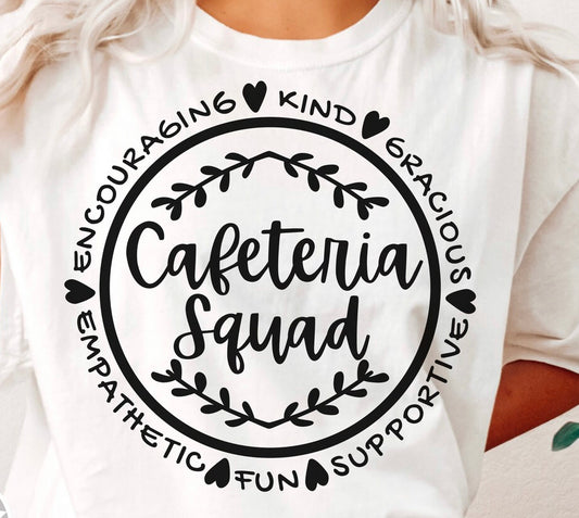 Cafeteria squad