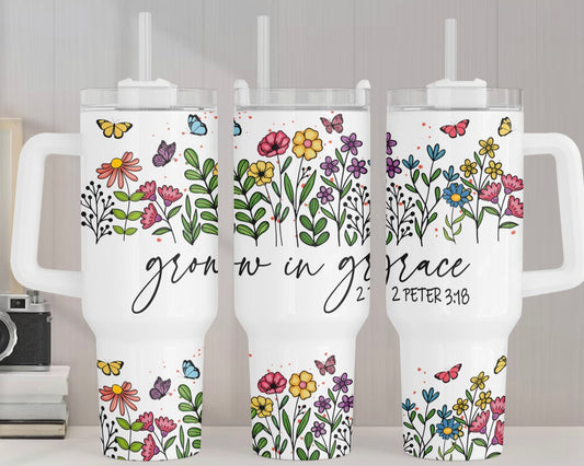 Grow in grace  40oz tumbler