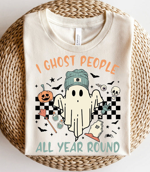 I ghost people all year round shirt