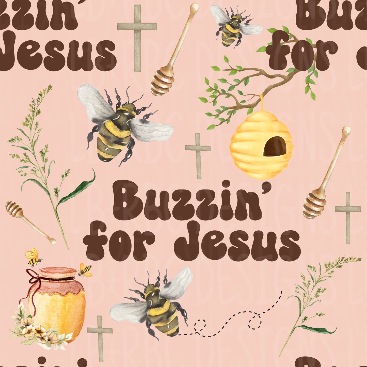 Buzzin for jesus seamless file'