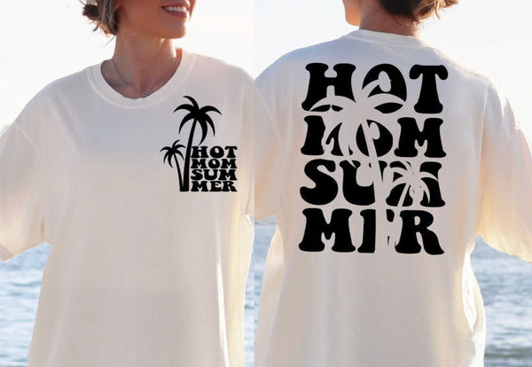 Hot mom summer shirt
