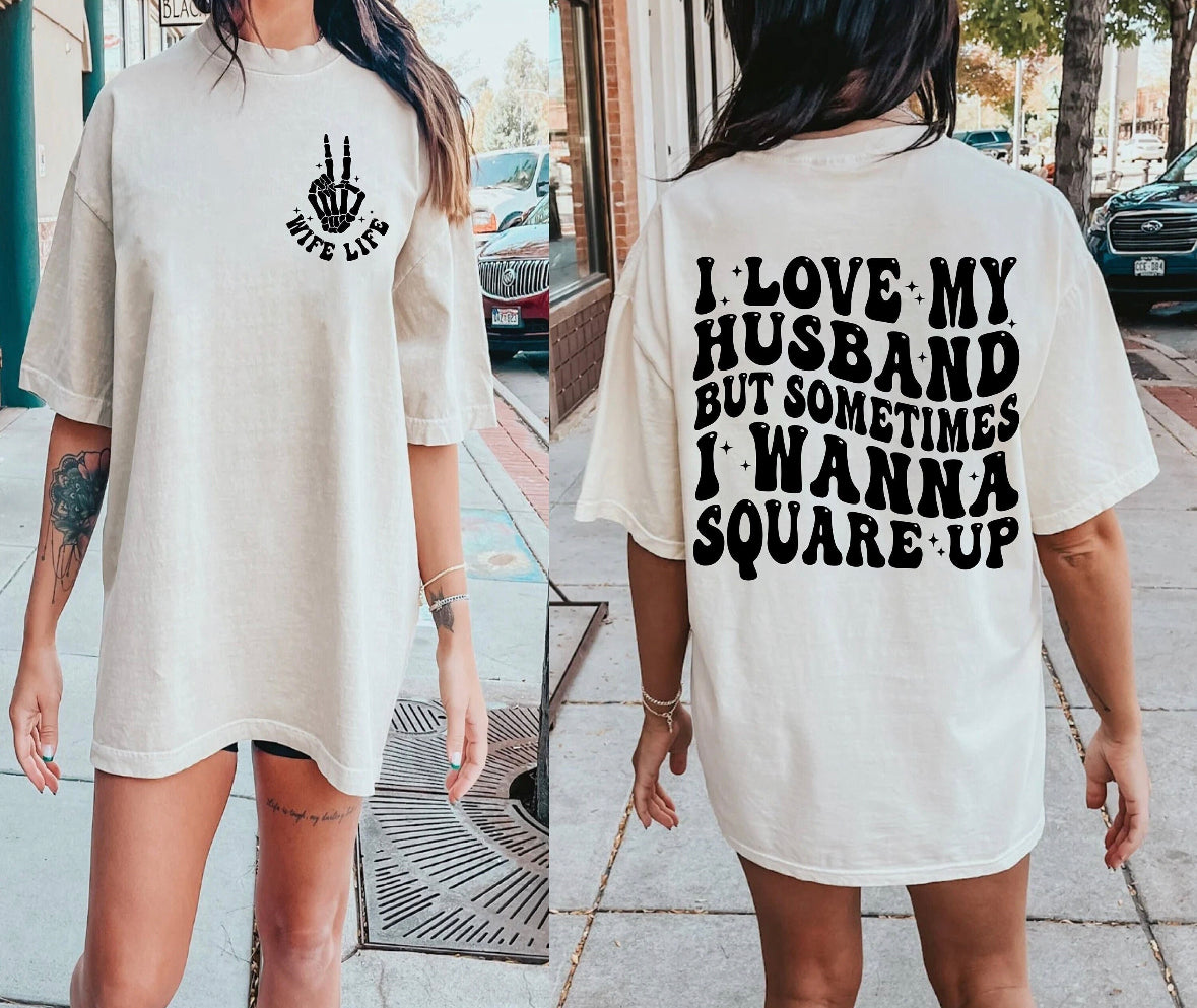 I love my husband but  shirt