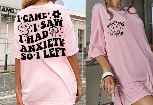 I came I saw I had anxiety shirt