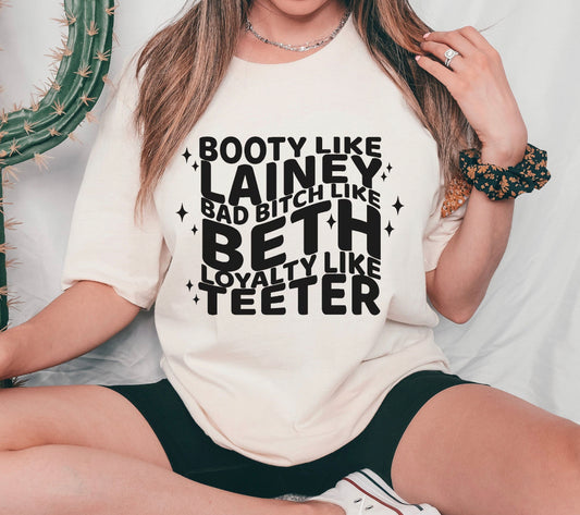 Booty like Lainey  shirt