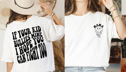 If your kid bullies mine shirt