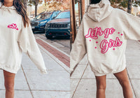 Let’s go girls hoodie