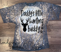 Daddy’s Hunting Buddy YOUTH Bleached shirts