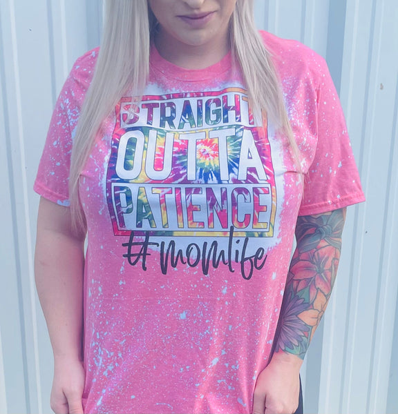 Straight outta patience #Momlife ADULT bleached shirts