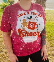 Have a cup of cheer Christmas bleached shirt