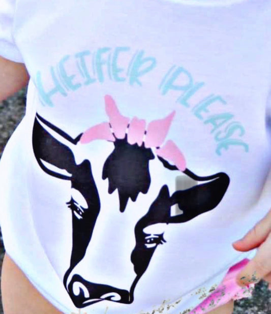Heifer please shirt