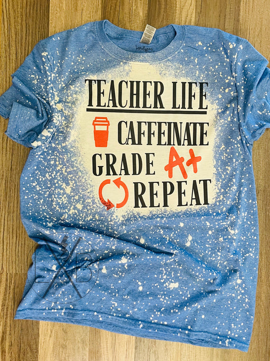 Teacher life caffeinated grade repeat